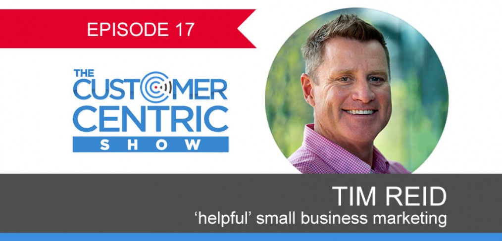 17. Tim Reid On The Power Of 'Helpful' Small Business Marketing