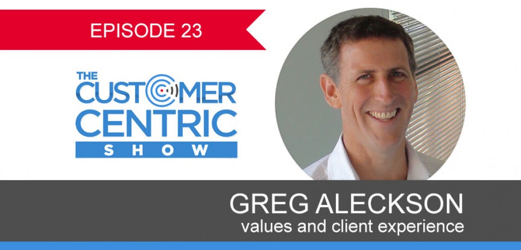 23. Values And Client Experience with Greg Aleckson