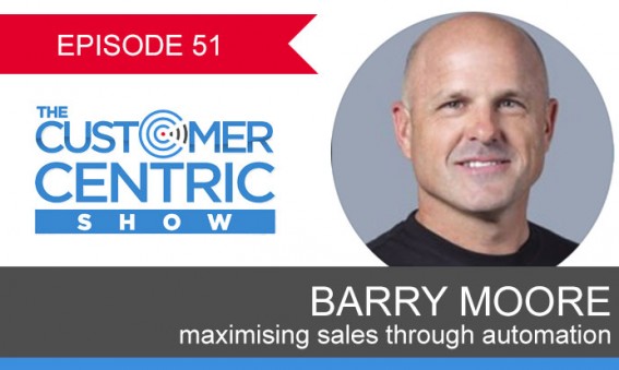 51. Maximising Sales Through Automation With Barry Moore