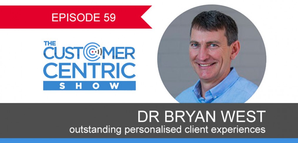 Outstanding Personalised Client Experiences With Dr Bryan West
