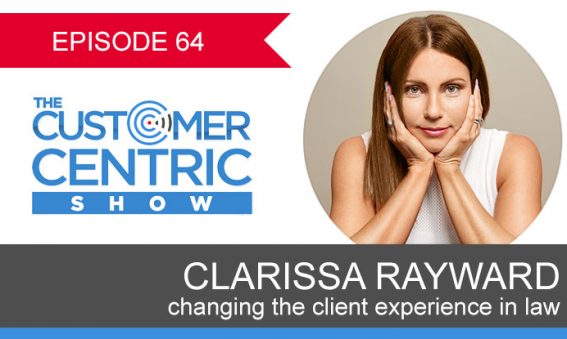 64. Changing The Client Experience In Law With Clarissa Rayward