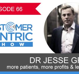66. More Patients, More Profits & Less Stress With Dr Jesse Green