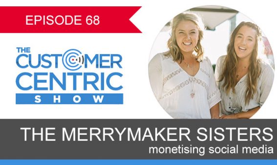 68. Monetising Social Media With The Merrymaker Sisters