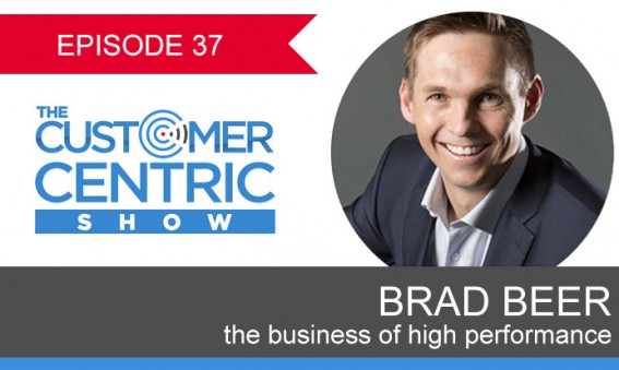 37. The Business Of High Performance With Brad Beer