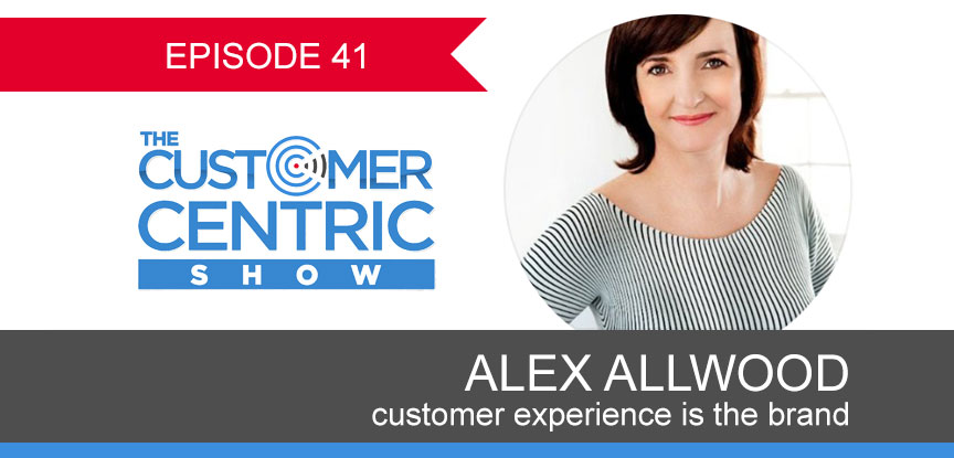 41. Customer Experience Is The Brand With Alex Allwood
